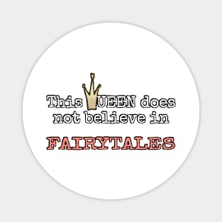 No fairytales Magnet